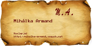 Mihálka Armand névjegykártya